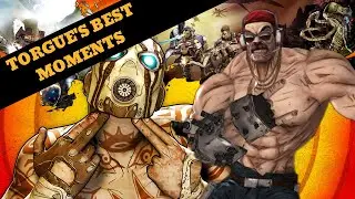 Torgue's Best Moments | Borderlands 2 Funny Moments