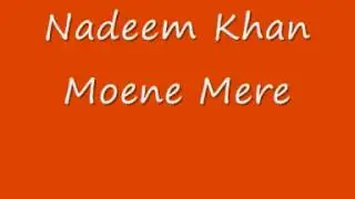 Nadeem Khan RIP - Moene Mere.wmv