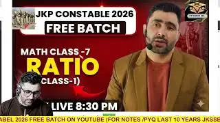MATH CLASS -7//JKP CONSTABLE FREE 2206 BATCH // //RATIO - 1#jkssb #jkssbexam #jkp #jkpsi #faa #jkssb