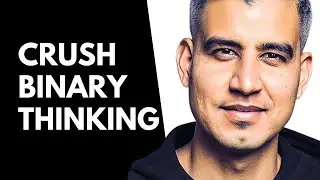How Binary Thinking Ruins Your Life