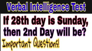 Basic Time Sequence Reasoning Tricks | Verbal Intelligence Test
