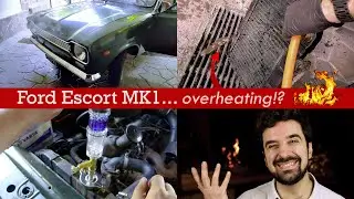 Mongol Rally 2023 + 1970s Ford Escort MK1 - Ep. 3: engine overheating, and how we fixed it (Pt. 1) 🔥