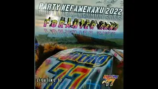 TRIP KEFAMENANU | LIGHTING 77 | CLOSE YEAR 2022 | FORANTER GANG X 31 DESEMBER 2022 PARTY