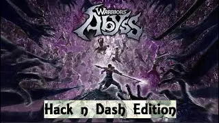 Warriors Abyss Hack n Dash Legendary Edition