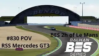 2h of Le Mans | Balkan Endurance Series | Mercedes GT3 | #830 POV