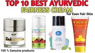 Top 10 Best Ayurvedic Fairness Cream For Glowing Skin | With price