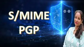S/MIME & PGP | Email Encryption Secrets Explained | Network Security