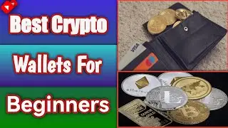 The Best Cryptocurrency Wallets for Beginners