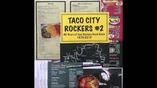 Taco City Rockers #2- 40 Years of San Antonio Punk 1979-2019