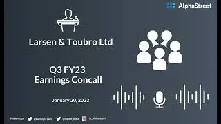 Larsen & Toubro Ltd Q3 FY23 Earnings Concall