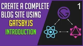 Create a GatsbyJS Blog #1 - Introduction
