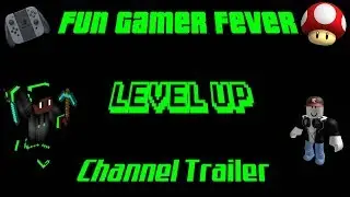 Fun Gamer Fever - Channel Trailer