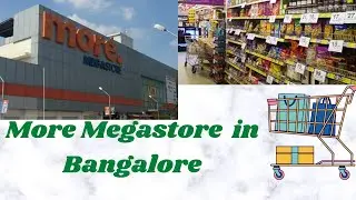 Grocery Shopping In More Megastore Bangalore!🛒🤗