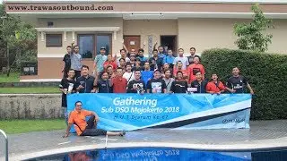[TRAWAS OUTBOUND] Gathering Sub DSO Mojokerto 2018 - HUT Djarum ke - 67
