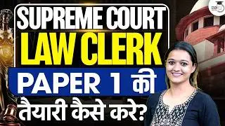 Cracking Supreme Court's Law Clerk cum Research Associate Exam 2026