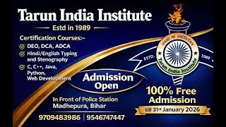 Tarun India Institute Madhepura is offering 100% free admission in DCA ADCA DEO TYPING Steno courses