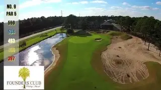 Aerial Tour of Founders Club at Pawleys Island Holes 1-9