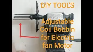 DIY Adjustable electric fan coil bobbin