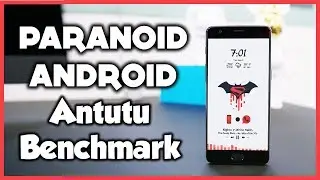 Paranoid Android 7.1.2  Oneplus 3 Antutu BenchMark with Comparision