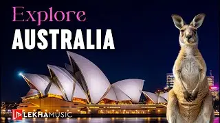 Explore Australia in 4K | Relaxing Bamboo Flute Music by Lekha Music | Ultimate Travel Guide