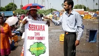 Musical Protest at the Wholesale Fish Market Margao to demand clean wholesale fish market.