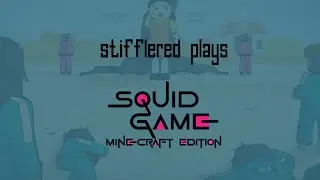 🔴 Squid Game MC Edition COMPETITION w/ elybeatmaker, TopMass, Keralis, AutismFather, & VintageBeef