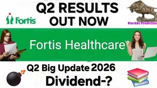 Fortis helthcare q2 results 2026 | fortis share q2 result analysis 2025 | fortis helthcare stock