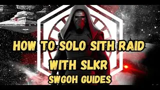 SWGOH | Sith Triumvirate Raid | How to solo with SLKR team