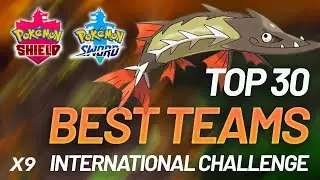 The Top 30 BEST teams from the Series 12 International Challenge - Pokemon Sword and Shield VGC