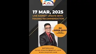 Live market update with trading recommendation as on 17.03.2025