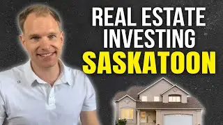 Saskatoon The Real Estate Investment You Didn&rsquo;t Know About
