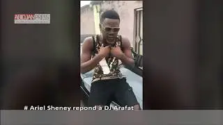 Ariel Sheney repond à DJ Arafat