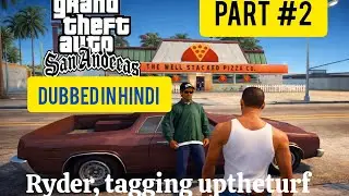 Chaos with Ryder 😈 | GTA San Andreas Hindi Dubbed | Tagging Up The Turf 😂🔥