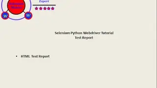 Selenium Python Webdriver Tutorial - Html Test Report