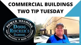 Commercial Building Pressure Washing [Doug Rucker's Tips and Tricks]