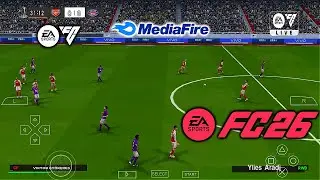 EA SPORTS FC 26 PPSSPP ORIGINAL OFFLINE| EA FC 26 PSP UPDATE FULL KITS 26 & TRANSFERS 4K GRAPHICS