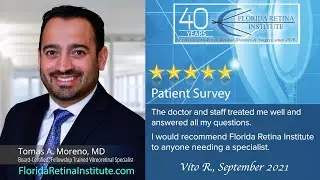 Patient Testimonial, Tomas A. Moreno, MD, Retina Specialist, Florida Retina Institute