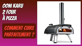 AVIS (2026) : Ooni Karu 2 Four &agrave; Pizza. D&Eacute;TAILS