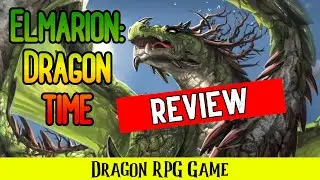 Elmarion: Dragon Time Review (Dragon RPG Game)