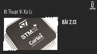 B&agrave;i 2.13 - Kĩ thuật Vi xử l&iacute; - PTIT - Long Tran Studio
