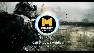 Call of Duty :Mobile - OST (Original Sound Track) | Call of Duty Mobile Theme Song | Clarx