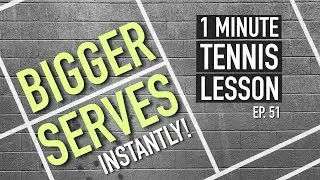 Bigger Serves Instantly - 1 Minute Tennis Lesson (Ep.51) #shorts