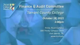 10-18-2021 Finance & Audit Committee Meeting of the Board of Trustees