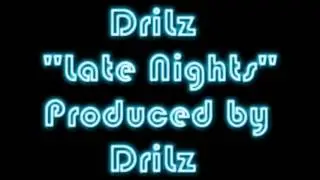 DriLz - Late Nights - Produced by DriLz