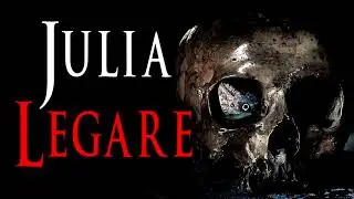 &ldquo;Julia Legare&rdquo; | Classic Creepypasta Storytime