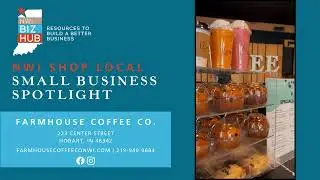 Farmhouse Coffee Co. | NWI Shop Local Small Business Spotlight