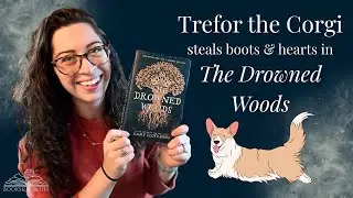 Trefor the Corgi in The Drowned Woods