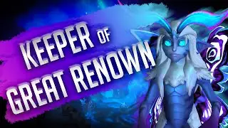 Keeper of Great Renown | For Queen and Grove! Storyline | Shadowlands Night Fae Covenant