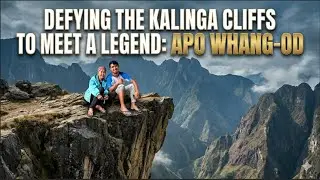 Defying Kalinga cliffs to Meet a Legend: Apo Whang-od