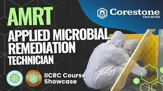 AMRT Showcase (IICRC Applied Microbial Remediation Technician) - Corestone Training
